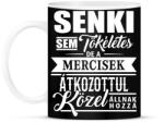 printfashion A mercisek tökéletesek! - Bögre - Fekete (7041248)