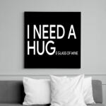 printfashion I NEED A HUGe glass of wine - Vászonkép - Fekete (16467643)