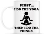 printfashion Először jógázok, aztán a dolgaimat teszem - Bögre - Fehér (1340515)