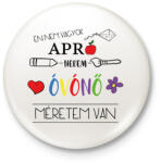 printfashion Nekem óvónő méretem van - Kitűző, hűtőmágnes - Fehér (7315008)