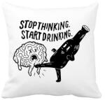 printfashion Stop Thinking. Start Drinking. - Párnahuzat, Díszpárnahuzat - Fehér (16747272)