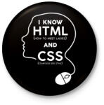 printfashion I know HTML and CSS - Kitűző, hűtőmágnes - Fekete (7242396)