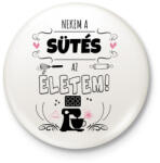 printfashion Sütés az életem - Kitűző, hűtőmágnes - Fehér (3079134)