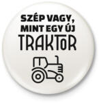 printfashion Szép vagy, mint egy új traktor - Kitűző, hűtőmágnes - Fehér (11494470)
