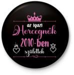 printfashion Az igazi hercegnők - Évszámmal - Kitűző, hűtőmágnes - Fekete (7151858)