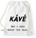 printfashion Kávé, mert a crack rosszat tesz veled - Sportzsák, Tornazsák - Fehér (7023188)