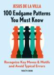 New in Chess 100 Endgame Patterns You Must Know