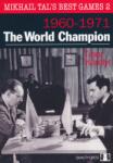 Quality chess Mikhail Tal's Best Games 2 - The World Champion