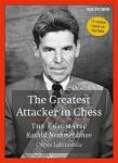 New in Chess The Greatest Attacker in Chess