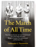 New in Chess The Match of All Time