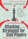 New in Chess Attacking Strategies for Club Players