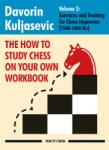 New in Chess The How to Study Chess on Your Own Workbook Volume 2