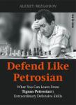 New in Chess Defend Like Petrosian