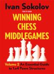 New in Chess Winning Chess Middlegames - Volume 2