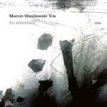 Marcin Wasilewski Trio En Attendant - facethemusic - 8 190 Ft