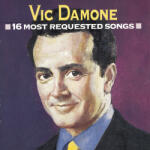 Damone, Vic 16 Most Requested Songs
