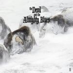 Devil And The Almighty Blues II - facethemusic - 16 390 Ft