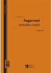 Pátria Nyomtatvány Fogorvosi ambuláns napló 250 lapos könyv A/4 álló (a.3510-154)