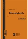 Pátria Nyomtatvány Pénztárjelentés 25x2+2 lapos tömb A/5 álló (b.kisker.104/v)