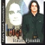  Luigi: Átsírt éjszakák (CD)