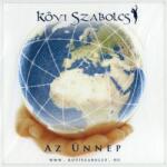  Kövi Szabolcs: Az ünnep (CD)