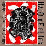 Halo of Flies Music For Insect Minds - facethemusic - 11 390 Ft