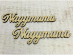  Natúr fa - "Nagymama" felirat 12, 5cm 2db/csomag - csinaldmagadshop