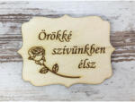  Natúr fa - "Örökké szívünkben élsz" tábla 8x6cm - csinaldmagadshop