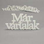  Fa "Már vártalak" felirat koszorúra fehér 7x14cm 3db/csomag - csinaldmagadshop