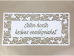  Fa - "Isten hozta kedves vendégeinket" tábla fehér 49, 5cm - csinaldmagadshop