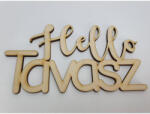  Natúr fa - "Hello Tavasz" felirat 14x7, 5cm - csinaldmagadshop