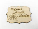  Natúr fa - "Angyalok őrizzék álmodat" tábla 8x6cm - csinaldmagadshop