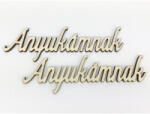  Natúr fa - "Anyukámnak" felirat 4, 5x13cm 2db/csomag - csinaldmagadshop