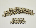  Natúr fa - " BOLDOG NÉVNAPOT " felirat 2, 4x6, 3cm 5db/csomag
