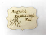  Natúr fa - "Angyalok vigyázzanak Rád" tábla 8x6cm - csinaldmagadshop