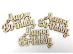  Natúr fa - " Happy Birthday " felirat 6x10cm 3db/csomag - csinaldmagadshop