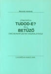 Logopédia Útmutató a Tudod-e? és a Betűző c. munkafüzetek használatához (LG0115)