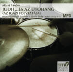 Titis Kft Judit. . . és az utóhang - (Az Igazi folytatása) - CD MP3 (L321041)