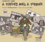 Titis Kft A tizedes meg a többiek - Hangoskönyv - CD MP3 (L321335)