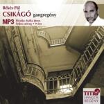 Titis Kft Csikágó - Gangregény - Hangoskönyv MP3 - Előadja: Kulka János - CD-ROM (L32449)