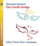 Kossuth Kiadó / Mojzer Kiadó Don Camillo kisvilága - Hangoskönyv (2CD) - Kálloy Molnár Péter előadásában - CD-ROM