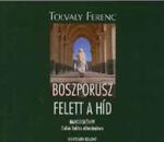 Kortárs Kiadó Boszporusz felett a híd (4 CD) - ELŐADÓ: GALKÓ BALÁZS - CD-ROM (L32363)