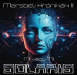 Solaris - Marsbéli Krónikák III. - Mi vagyunk M. I. (2 CD)