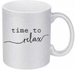  Time to relax ezüst bögre