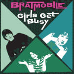 Bratmobile Girls Get Busy - facethemusic - 11 290 Ft