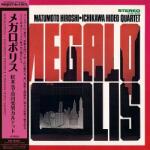 Matsumoto, Hiroshi & H Megalopolis