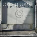 Stillman, Loren Time and Again