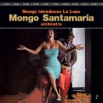 Santamaria, Mongo Mongo Introduces La Lupe