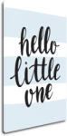 Impresi Obraz Hello little one - 20 x 30 cm Decoratiune camera copii