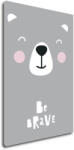 Impresi Obraz Be brave Teddy - 60 x 40 cm Decoratiune camera copii